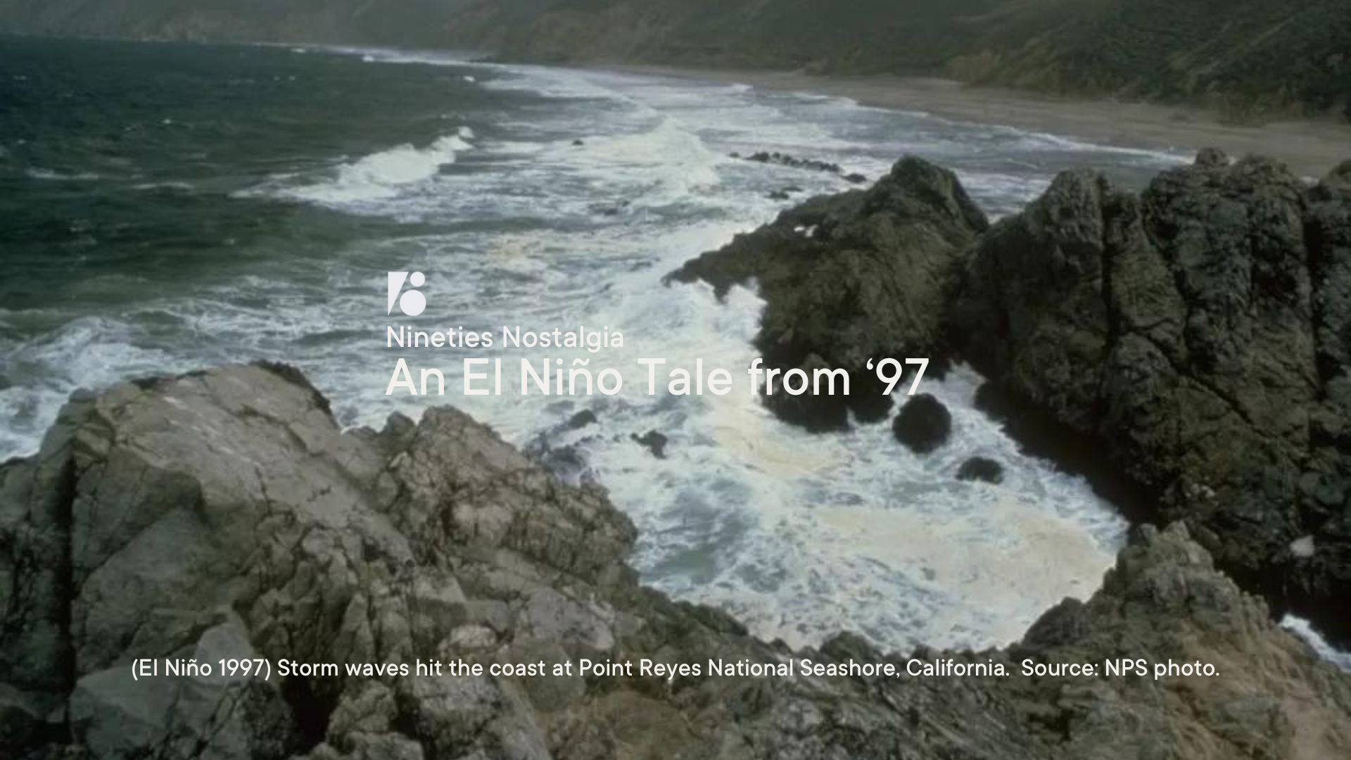 Nineties Nostalgia: An El Niño Tale from '97
